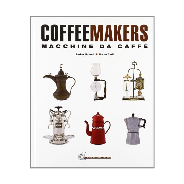Coffeemakers- Enrico Maltoni &amp; Mauro Carli 